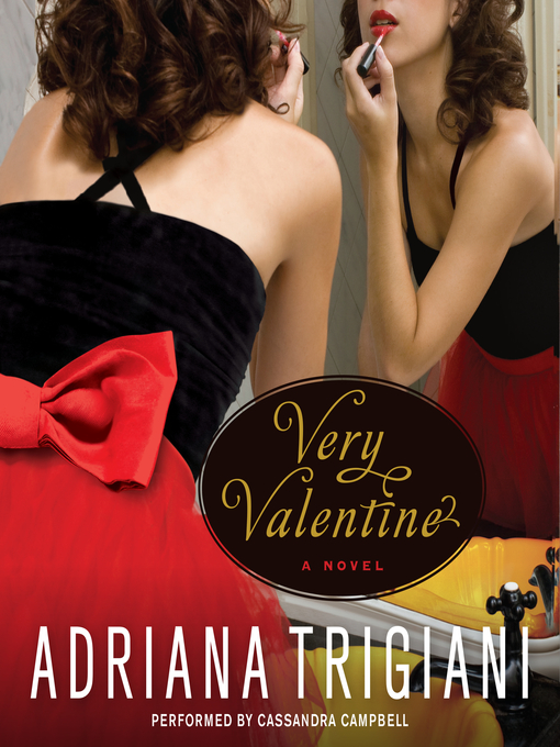 Title details for Very Valentine by Adriana Trigiani - Available